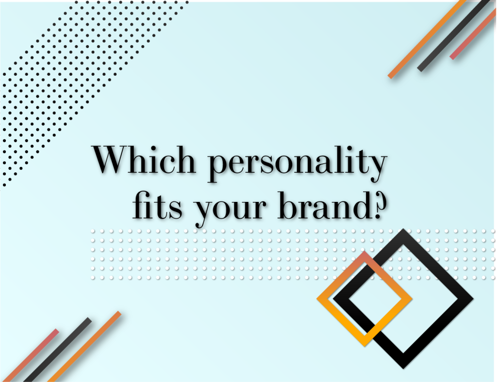 which-brand-personality-type-is-your-brand